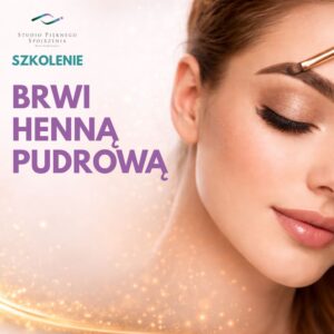 Szkolenie: Brwi henną pudrową - 2 dni
