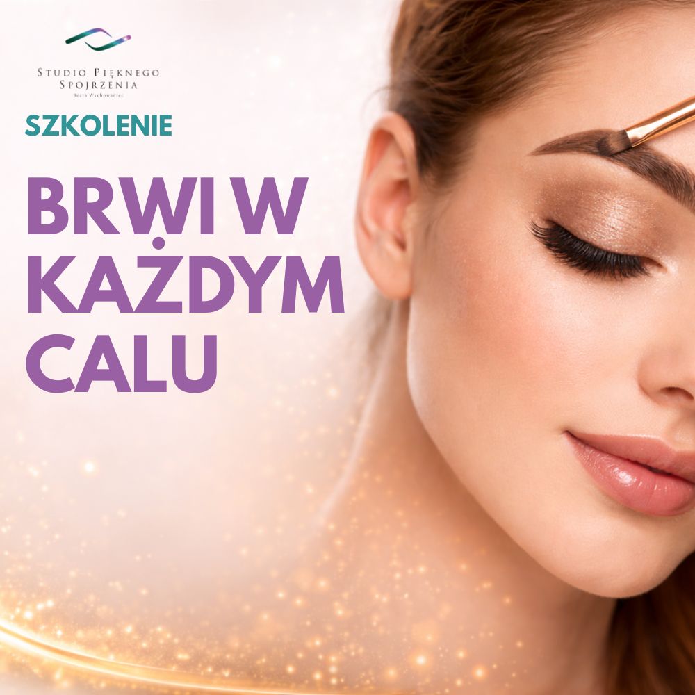 Szkolenie: Brwi w każdym calu